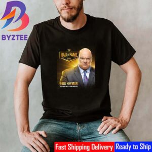 Paul Heyman 2024 WWE Hall Of Fame Inductee Classic T-Shirt