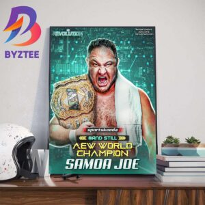 Samoa Joe And Still AEW World Champion Wall Decor Poster Canvas