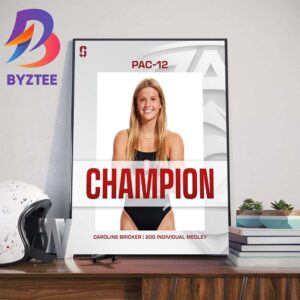 Stanford Womens Swimming And Diving Caroline Bricker PAC 12 Champion 200 IM Art Decorations Poster Canvas