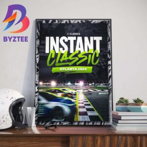 The 2024 Atlanta Race Instant Classic On The NASCAR Classics Library Wall Decor Poster Canvas