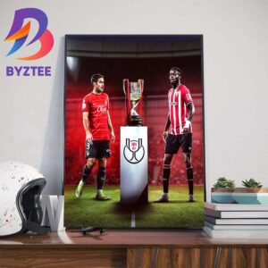 The Copa del Rey Final is set Mallorca Vs Athletic Club Art Decorations Poster Canvas