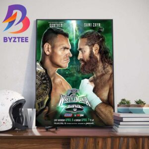 The Intercontinental Champion Gunther Defends Against Sami Zayn at WWE WrestleMania XL Art Decorations Poster Canvas