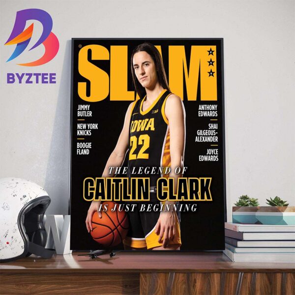 The Legend Of Caitlin Clark Is Just Beginning On Cover SLAM Wall Decor Poster Canvas