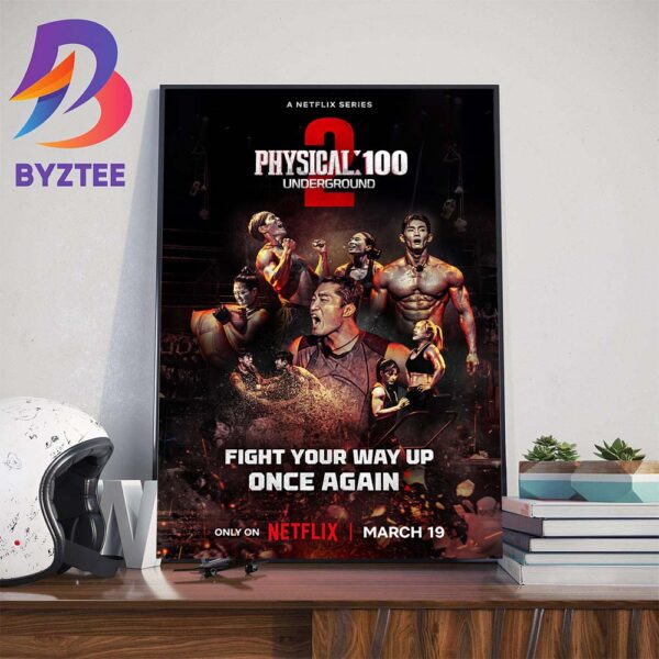 The Return Of Physical 100 Underground Fight Your Way Up Once Again Wall Decor Poster Canvas