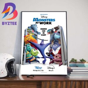 The Second Season Of Monsters At Work Change Can Be Scary Of Disney Wall Decor Poster Canvas