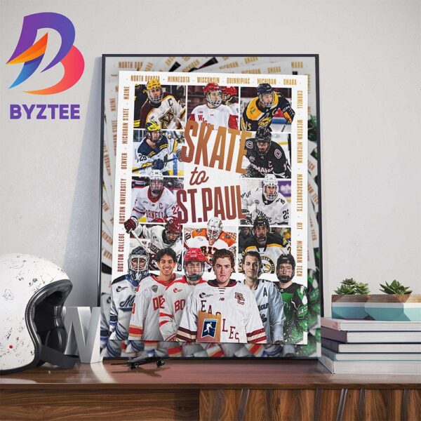 The Skate To St Paul Begins In NCAA Ice Hockey Wall Decor Poster Canvas