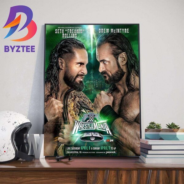 The WWE World Heavyweight Champion Seth Rollins Defends Against Drew McIntyre At WWE WrestleMania XL Art Decorations Poster Canvas