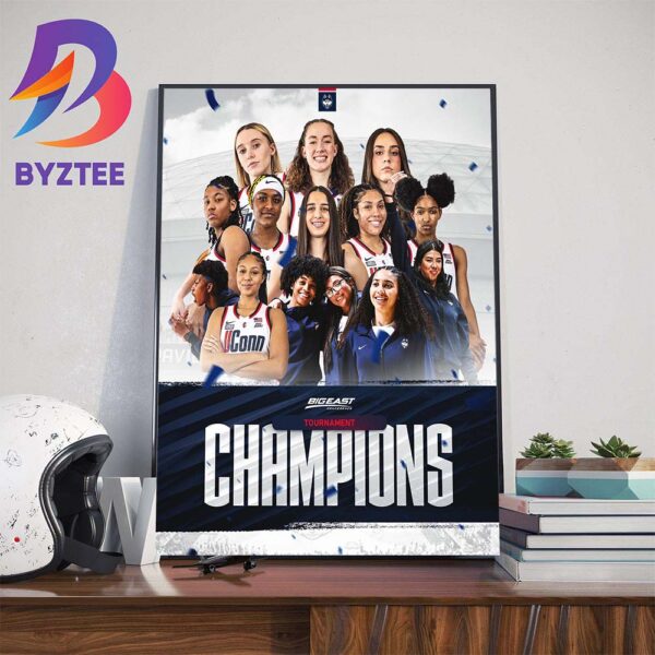 UConn Huskies Womens Basketball Are Big East Conference Tournament Champions Wall Decor Poster Canvas