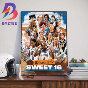 Welcome Teams To The Sweet 16 NCAA March Madness Womens Basketball Wall Decor Poster Canvas