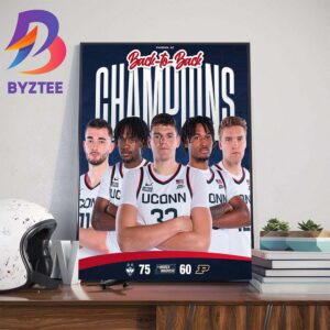 2023-2024 Back-To-Back National Champions NCAA Mens Basketball Are Uconn Huskies Home Decor Poster Canvas