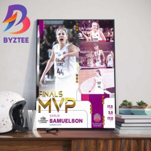 2024 Eurocup Women Finals MVP Is Karlie Samuelson Of London Lions Home Decor Poster Canvas