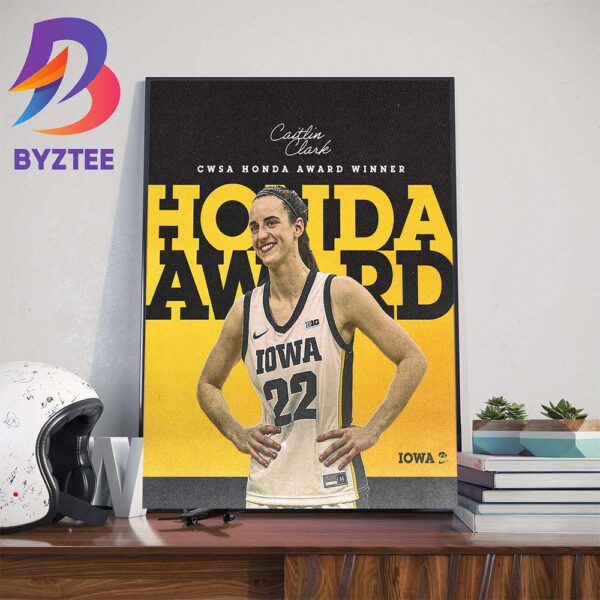 Congrats Caitlin Clark Is The Basketball CWSA Honda Sport Award Winner For The Second Straight Year Home Decor Poster Canvas