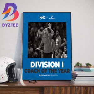 Congrats Coach Kelvin Sampson Is The NABC Division I Coach Of The Year Wall Decor Poster Canvas