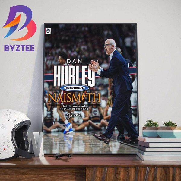 Congratulations To Dan Hurley Is The Naismith Awards Mens College Basketball Coach Of The Year Home Decor Poster Canvas