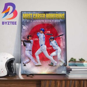 Congratulations To Shohei Ohtani Has The Most MLB Home Runs By A Japanese Born Player Home Decor Poster Canvas