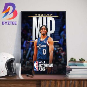Congratulations To Tyrese Maxey Is The The 2024 Kia NBA MIP Most Improved Player Home Decor Poster Canvas