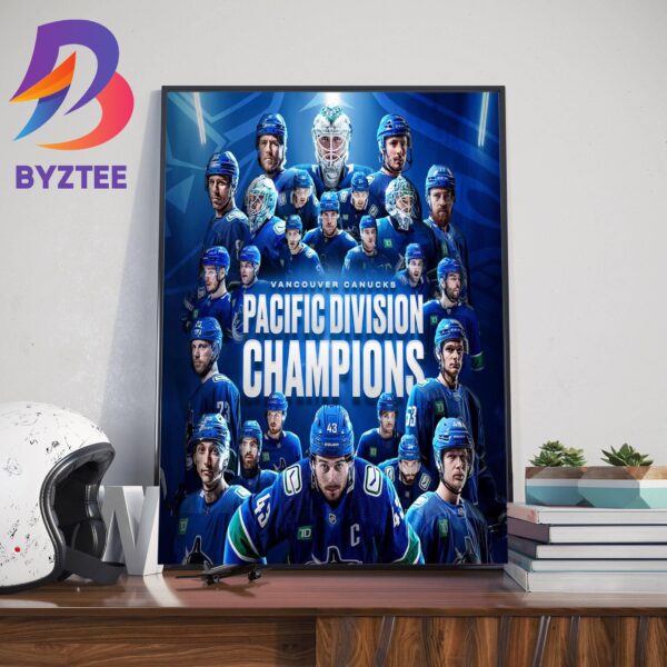 Congratulations To Vancouver Canucks Are 2024 Pacific Division Champions Home Decor Poster Canvas