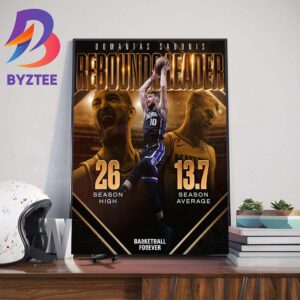 Domantas Sabonis Is The 2023-24 NBA Rebounds Leader Home Decor Poster Canvas