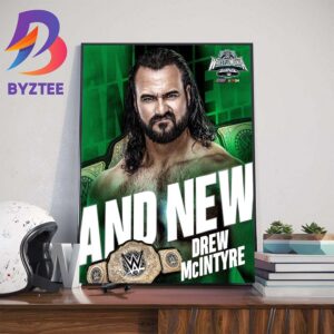 Drew Mclntyre Has Dethroned Seth Rollins At WWE WrestleMania XL Home Decor Poster Canvas