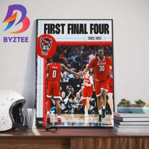 For The First Time Since Jimmy V Led The Pack NC State Is Back In The NCAA March Madness Final Four Wall Decor Poster Canvas