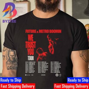 Future And Metro Boomin We Trust You Tour Red And Black Official Poster Unisex T-Shirt
