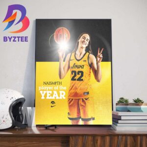 Going Back To Back Caitlin Clark Is The 2024 Naismith Trophy Awards Player Of The Year Winner Home Decor Poster Canvas