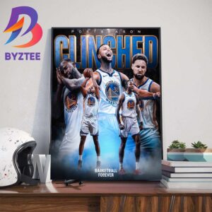 Golden State Warriors The Warriors Clinched A Spot In The Postseason Home Decor Poster Canvas