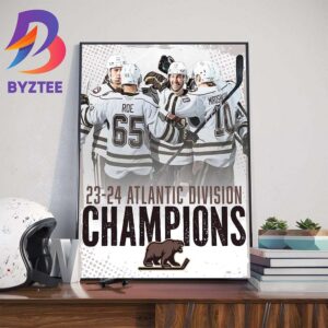 Hershey Bears Are The 2023-2024 Atlantic Division Champions Home Decor Poster Canvas