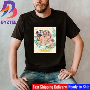 Los Angeles Has A New Hero Poolman Of Chris Pine Official Poster Unisex T-Shirt
