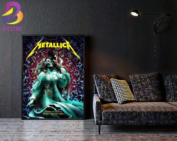 Metallica New Poster For 72 Seasons Misery She Loves Me Oh But I Love Her More By Andrew Cremeans Art Home Decor Poster Canvas