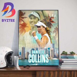 Miami Open 2024 Womens Singles Champion is Danielle Collins Wall Decor Poster Canvas