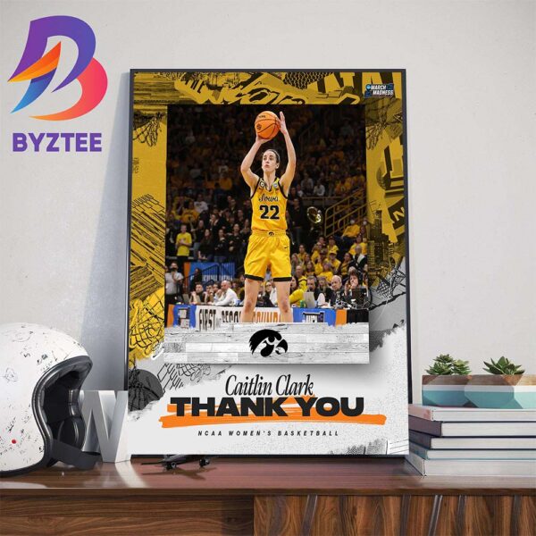 NCAA March Madness Womens Basketball Thank You Caitlin Clark For The Memories Home Decor Poster Canvas