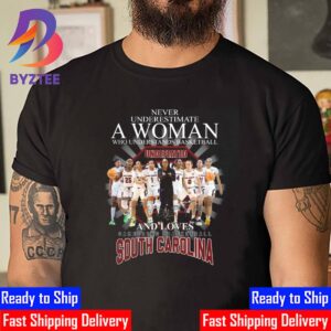 Never Underestimate A Woman Who Understands Basketball Undefeated And Loves South Carolina Gamecocks Womens Basketball Names Skyline Unisex T-Shirt