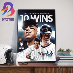 New York Yankees Are The First American League Team To Reach 10 Wins Home Decor Poster Canvas