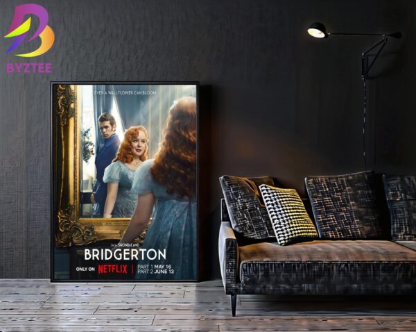 Official Poster Bridgerton Season 3 From Shondaland Even A Wallflower Can Bloom Netflix Home Decor Poster Canvas