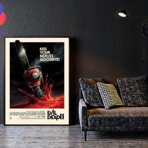 Official Poster Evil Dead 2 Kiss Your Nerves Goodbye Home Decor Poster Canvas