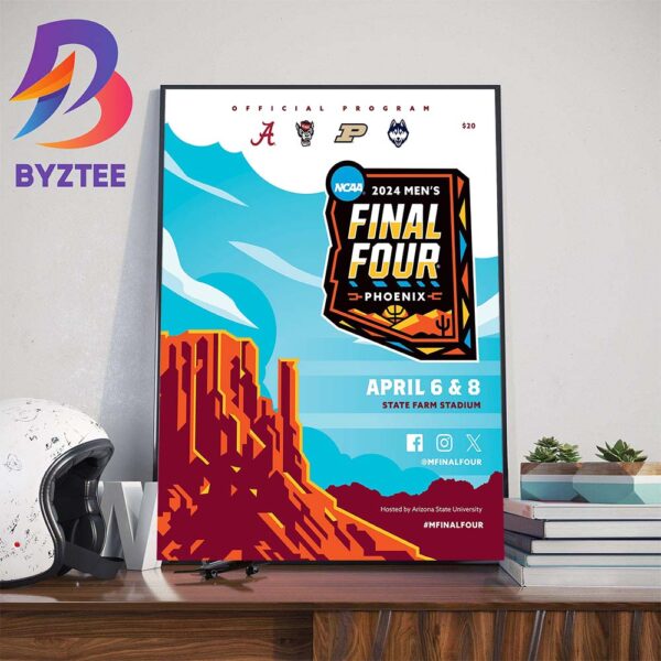 Official Program NCAA 2024 March Madness Mens Basketball Final Four At Phoenix Wall Decor Poster Canvas