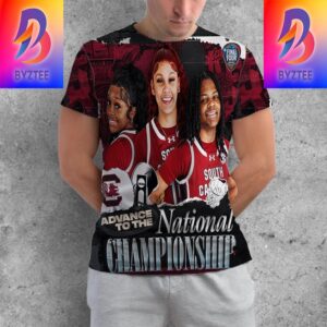 South Carolina Gamecocks Womens Basketball Advance To The 2024 NCAA March Madness National Championship All Over Print Shirt