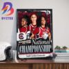 South Carolina Gamecocks Womens Basketball Are 2024 National Champions NCAA March Madness Home Decor Poster Canvas