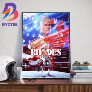 Story Finished Cody Rhodes Is New Undisputed WWE Universal Champion Wall Decor Poster Canvas