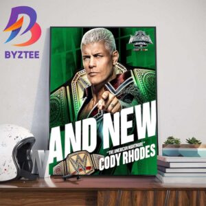 The American Nightmare Cody Rhodes And New Champion at WWE WrestleMania XL Home Decor Poster Canvas