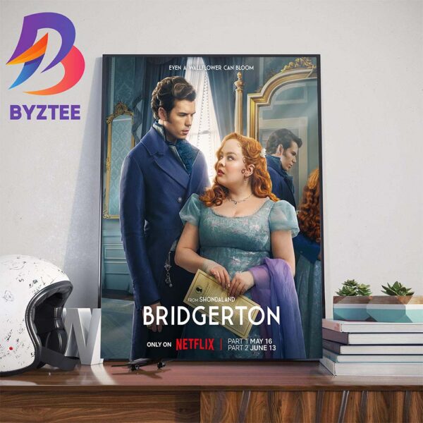 The Author Becomes The Story Bridgerton Season 3 Part 1 Even A Wallflower Can Bloom Home Decor Poster Canvas
