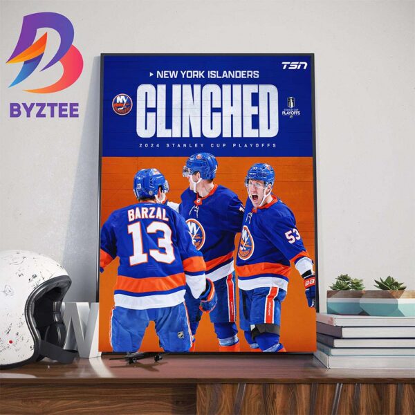 The New York Islanders Clinched 2024 Stanley Cup Playoffs Home Decor Poster Canvas