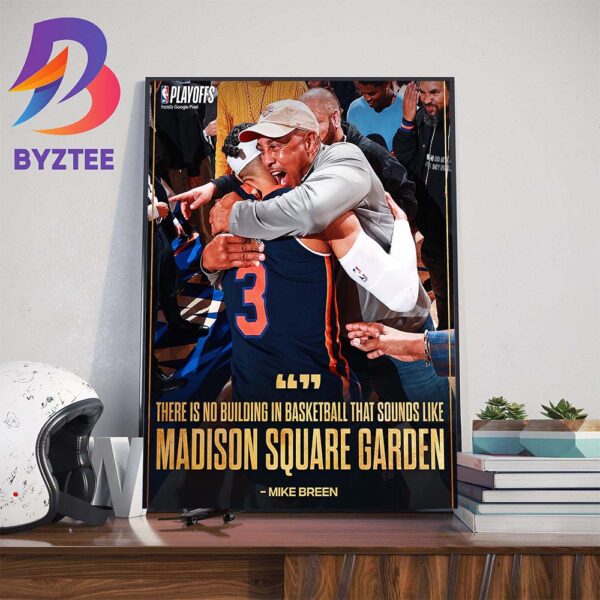 There Is No Building In Basketball That Sounds Like Madison Square Garden By Mike Breen Home Decor Poster Canvas