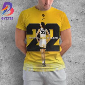 There Will Never Be Another Caitlin Clark 22 Iowa Hawkeyes Womens Basketball All Over Print Shirt