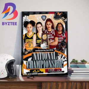 Welcome To The 2024 NCAA National Championship Iowa Hawkeyes Vs South Carolina Gamecocks Home Decor Poster Canvas