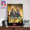 2024 Eastern Conference Champions Are The Boston Celtics Advance NBA Finals Bound Wall Decor Poster Canvas