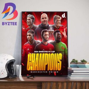 2024 Emirates FA Cup Champions Are Manchester United The Champions Of FA Cup After 8 Years Wall Decor Poster Canvas