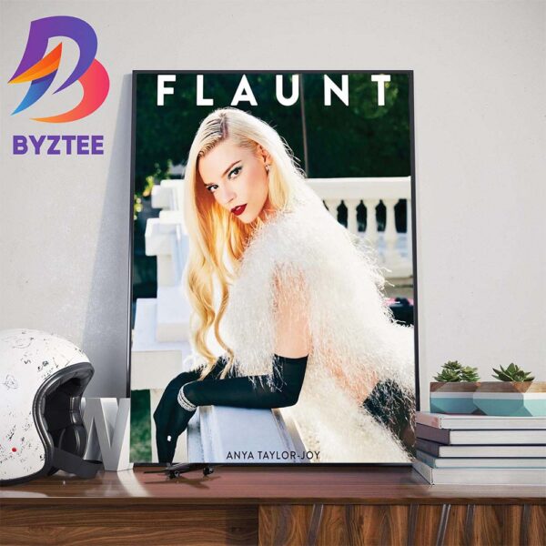 Anya Taylor-Joy On Cover Of Flaunt Magazine For The Latest Issue Wall Decor Poster Canvas