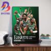 Boston Celtics Advanced Eastern Conference Finals 2024 NBA Playoffs Wall Decor Poster Canvas